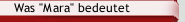 Was "Mara" bedeutet